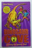 DINOSAUR COVE , CATCHING THE SPEEDY THIEF by REX STONE , illustrated by MIKE SPOOR , 2008