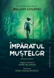 Imparatul mustelor. Roman grafic - William Golding, Humanitas