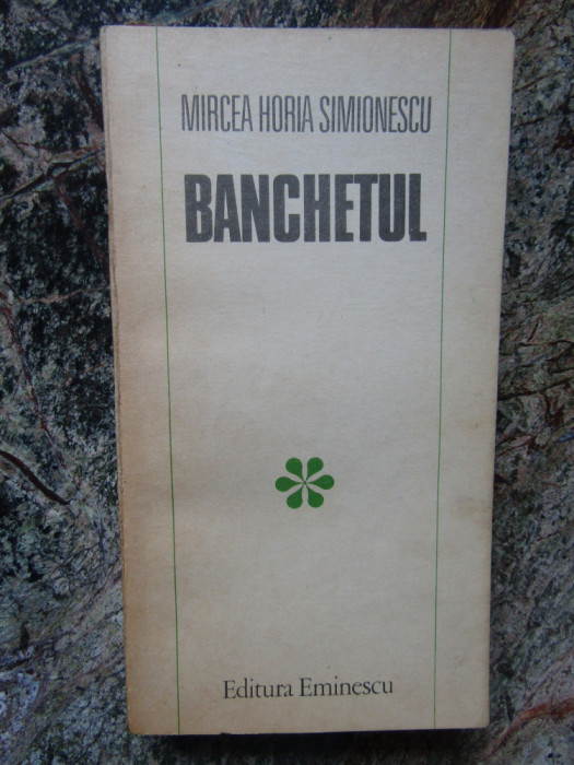 Mircea Horia Simionescu - Banchetul