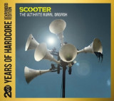 The Ultimate Aural Orgasm (20 Years Of Hardcore - Expanded Edition) | Scooter, House, Universal Music
