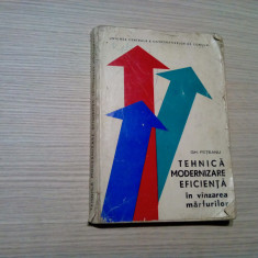 TEHNICA MODERNZARE EFICIENTA in VINZAREA MARFURILOR - Gh. Feteanu -1972, 286 p.