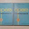 OPERA ROMANEASCA - 2 Vol.- Octavian L. Cosma - Muzicala, 1962, 232+332 p.