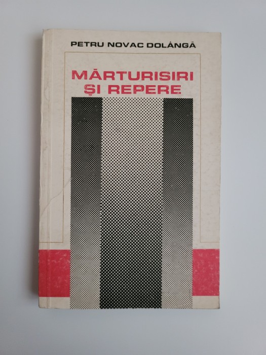 Petru Dolanga, Marturii si repere (personalitati din Banat), Timisoara, 1980