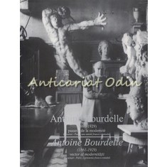 Antoine Bourdelle (1861-1929) Vector Al Modernitatii