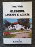 GLEDINUL LEGENDE SI ADEVAR - Ioan Vlaic