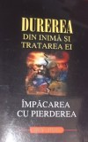DUREREA DIN INIMA SI TRATAREA EI Larry Yeagley
