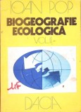 BIOGEOGRAFIE ECOLOGICA VOL.2-IOAN POP-348243