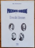 Prezente sibiene: evocari literare - Gh. Pavelescu// dedicatie autor pentru Ion Caramitru
