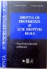 DREPTUL DE PROPRIETATE SI ALTE DREPTURI REALE, PRACTICA JUDICIARA ADNOTATA de CRISTIANA TURIANU, CORNELIU TURIANU, 1998 *PREZINTA SUBLINIERI CU EVIDEN