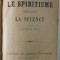 LE SPIRITISME DEVANT LA SCIENCE par GABRIEL DELANNE , 1904