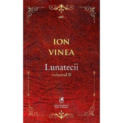 Lunatecii. Vol. II. Ion Voinea foto