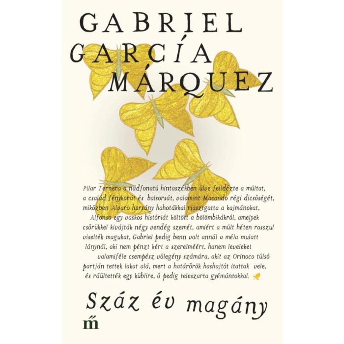 Sz&aacute;z &eacute;v mag&aacute;ny - Gabriel Garc&iacute;a M&aacute;rquez
