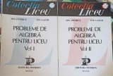 PROBLEME DE ALGEBRA PENTRU LICEU VOL.1-2-ION PETRICA, ION LAZAR-265540