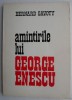 Amintirile lui George Enescu - Bernard Gavoty - Biografii