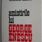 Amintirile lui George Enescu - Bernard Gavoty