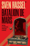 Batalion De Mars, Sven Hassel - Editura Nemira