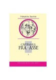 Căpitanul Fracasse (Vol. 1) - Hardcover - Th&eacute;ophile Gautier - Prut