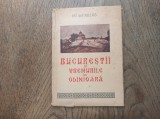 Cumpara ieftin Bucurestii si vremurile de odinioara, Dr. Weinberg, Bucuresti 1947 cu dedicatia autorului.