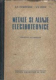 Metale si aliaje electrotehnice - Carte tehnica 1954, 470 pagini, Editura Energetica de Stat