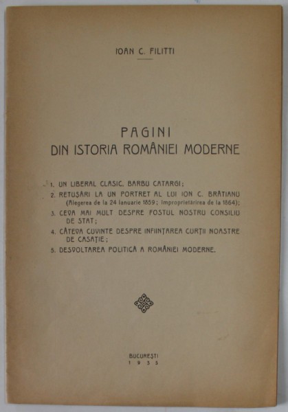 PAGINI DIN ISTORIA ROMANIEI MODERNE de IOAN C. FILITTI , 1935