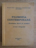 Filosofia contemporana. Probleme, teorii si curente