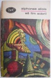 Sa fim sobri! - Alphonse Allais - Carte Beletristica