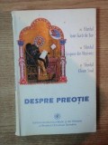 DESPRE PREOTIE , SFANTUL IOAN GURA DE AUR, SFANTUL GRIGORE DIN NAZIANZ, SFANTUL EFREM SIRUL ,1998 , prezinta sublinieri cu pixul
