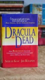 Cumpara ieftin Dracula is dead: How romanians survived communism, ended it, and emerged since 1989 as the New Italy - Jim Rosapepe, Sheilah Kast