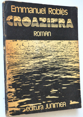 Emmanuel Robles - Croaziera foto