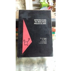 INTRODUCERE IN BIOLOGIA MOLECULARA - G.H. HAGGIS