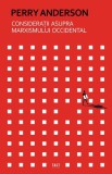 Consideratii Marxism Occidental Perry Anderson Carte Istorie Carti Stiinta Brosata Format Paperback