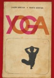Lazar Baroga, Marta Baroga, "YOGA" - Editura Stadion, Bucuresti, 1973