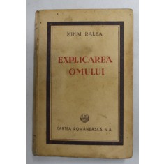 EXPLICAREA OMULUI-MIHAI RALEA