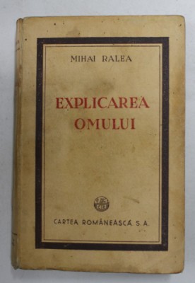 EXPLICAREA OMULUI-MIHAI RALEA foto