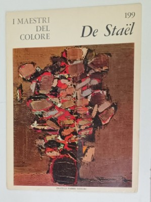 NICHOLAS DE STAEL , SERIE &amp;#039; I MAESTRI DEL COLORE &amp;#039; NR. 199 , TEXT IN LIMBA ITALIANA , 1966 foto