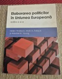 Elaborarea politicilor in Uniunea Europeana Helen Wallace Mark Pollack