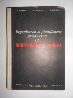 Organizarea si planificarea productiei in intreprinderile miniere foto