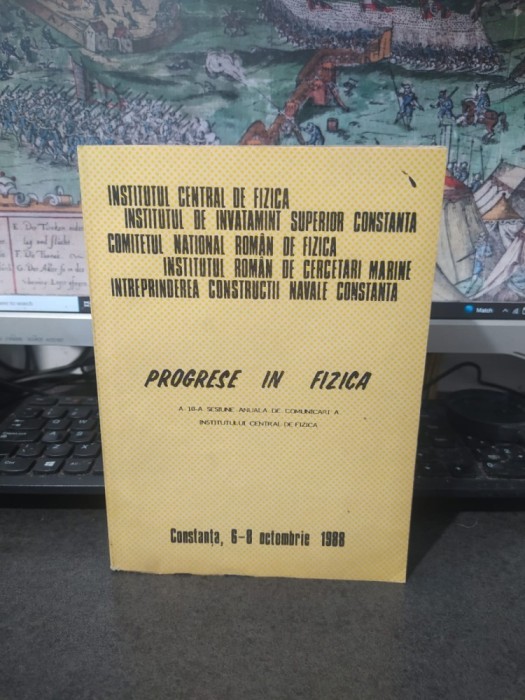 Progrese &icirc;n fizică. A 10-a Sesiune anuală de Comunicări a Institutului Central de fizică, Constanța, 6-8 octombrie 1988, 037
