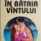In bataia vantului &ndash; Sandra Brown