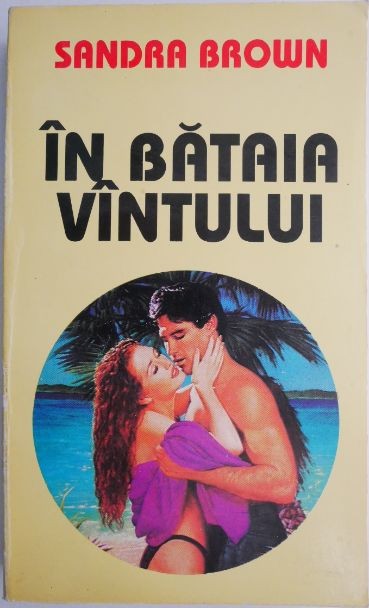 In bataia vantului &ndash; Sandra Brown