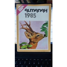 Almanah 1985 (Vinatorul si Pescarul Sportiv)