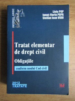 Liviu Pop, Ionut Florin Popa - Tratat elementar de drept civil. Obligatiile foto