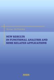New results in functional analysis and some related applications - LibHumanitas