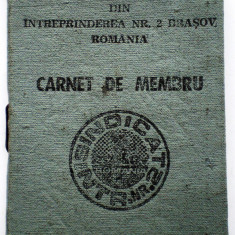 O.105 CARNET DE MEMBRU SINDICATUL SALARIATILOR UZINA INTREPRINDEREA NR. 2 BRASOV