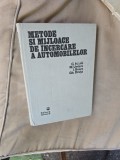 Metode si mijloace de incercare a automobilelor - C. Hilohi, M. Untaru, I. Soare, Gh. Druță