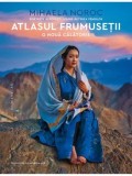 Cumpara ieftin Atlasul frumusetii. Femeile lumii in 500 de portrete/Mihaela Noroc