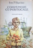 Compunere cu portocale - 1982 - Ion Filipciuc ($J134), Ion Creanga