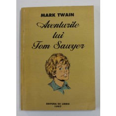 AVENTURILE LUI TOM SAWYER , de MARK TWAIN , 1999
