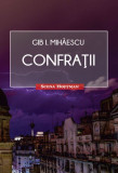 Confratii | Gib I. Mihaescu, 2020