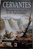 Muncile lui Persiles si ale Sigismundei - Miguel de Cervantes (2002)